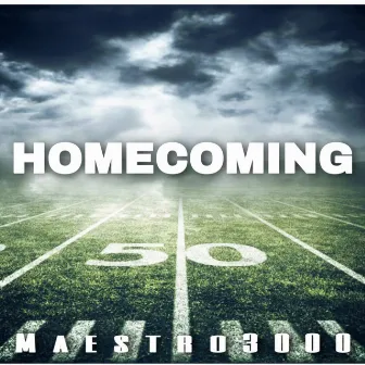 Homecoming by Maestro3000