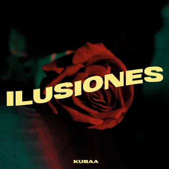 Ilusiones by KUBAA