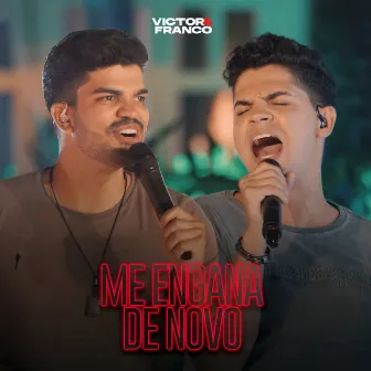 Me Engana de Novo by Victor e Franco