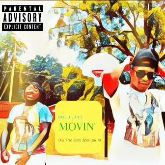 Movin' by O.G. Frat Bona