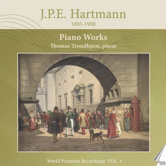 J. P. E. Hartmann: Piano Works, Vol. 4 by 