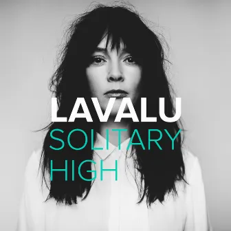 Solitary High by LAVALU