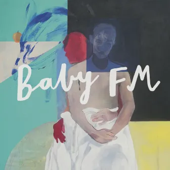 Baby FM by Milly Upton