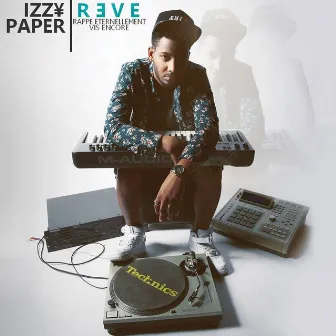 Reve (Rappe éternellement, vis encore) by Izzy Paper