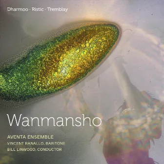 Wanmansho by Aventa Ensemble