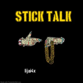 Stick Talk by lijai4x