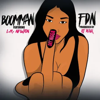 Fdn (feat. L.R. Newton) by Boomman