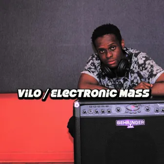 Electronic Mass by Vilo