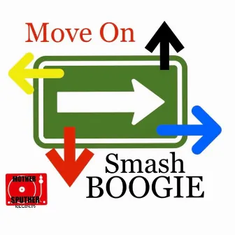 Move On by Smash Boogie