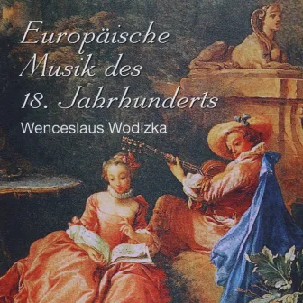 Wenceslaus Wodizka - Europäische Musik des 18. Jahrhunderts by Bohuslav Matousek