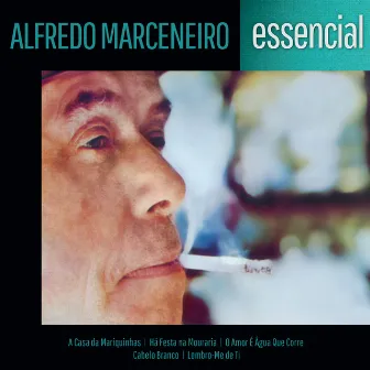 Alfredo Marceneiro - Essencial by 