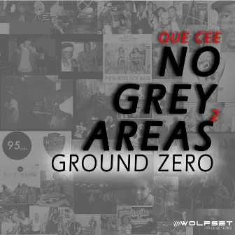 No Grey Areas 2: Ground Zero by Quecee