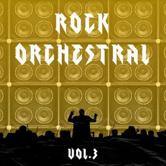 Rock Orchestral, Vol. 3 by Rick DiFonzo