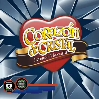 Corazon De Cristal Ixtenco Tlaxcala by Grupo Corazon de Cristal