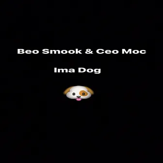 Ima Dog by Beo Smook