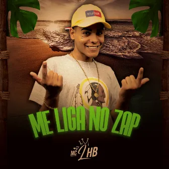 Me Liga no Zap by Mc LHB