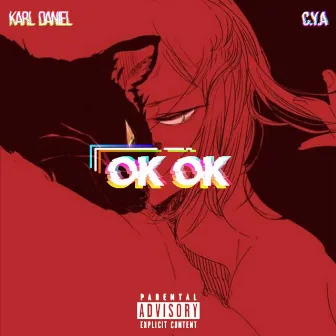 Ok Ok by Karl Daniel