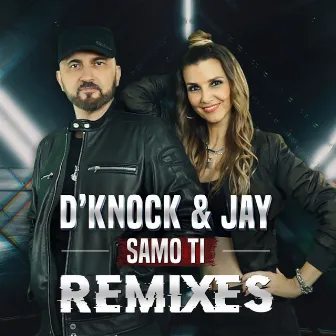 Samo ti (Remixes) by D'Knock