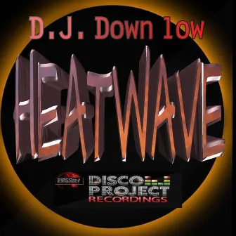 Heat Wave by Dj Downlow