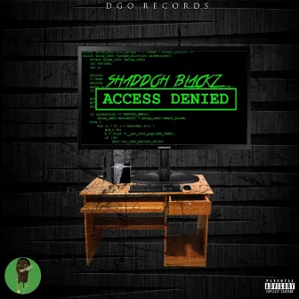 Access Denied - Single by Shaddoh Blackz