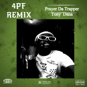 4PF Remix by Tony Dana