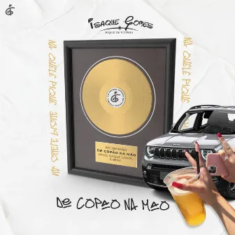 De Copao Na Mao by DJ Isaque Gomes