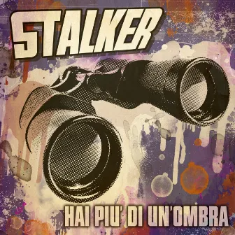 Hai più di un'ombra by Stalker