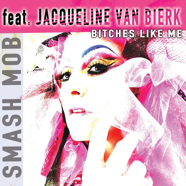 Bitches Like Me (feat. Jacqueline Van Bierk) [Explicit King Mix]