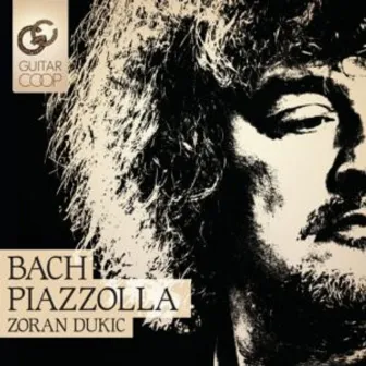 Bach-Piazzolla by Zoran Dukic