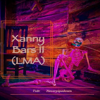 Xanny Bars II (LMA) by Neverpipedown