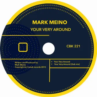 Your Very Around by Mark Meino