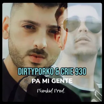 Pa Mi Gente by Phonkid Prod