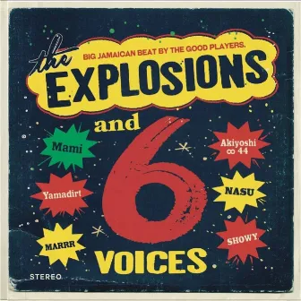 THE EXPLOSIONS AND 6 VOICES by The Explosions