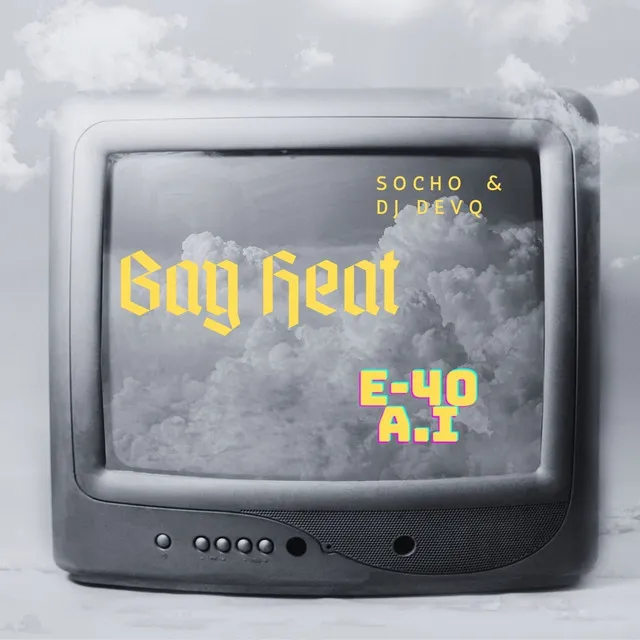 Bay Heat - E 40 AI