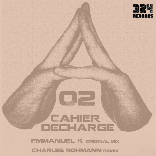 Cahier Decharge - Original Mix