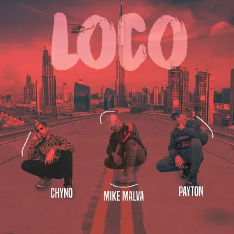 Loco by Chyno