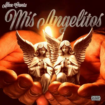 Mis Angelitos by Alex Cantu