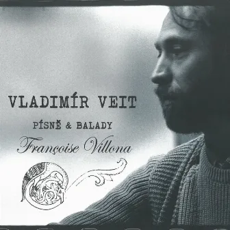 Písně A Balady Françoise Villona by Vladimir Veit