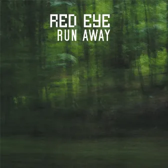 Run Away by Redeye