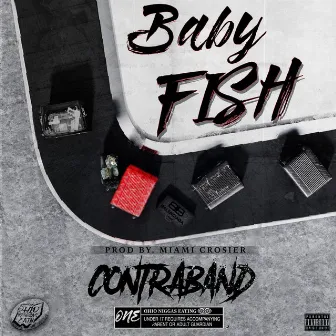 Contraband by Baby Fish