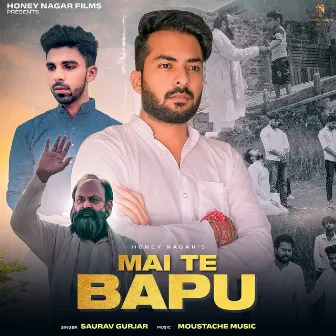 Mai Te Bapu (feat. Saurav Gurjar) by Moustache