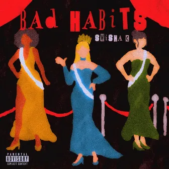 Bad Habits by Swisha-C