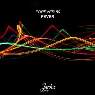 Fever by Forever 80