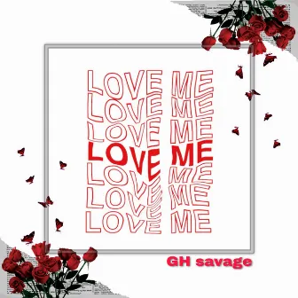 Love Me by GH Boy