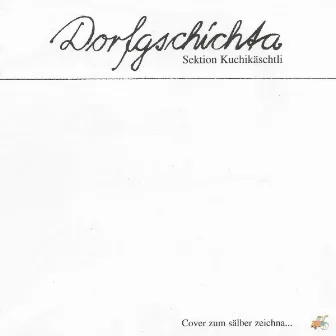 Dorfgschichta (Remastered) by Sektion Kuchikäschtli