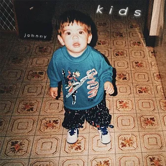 Kids by Johnny