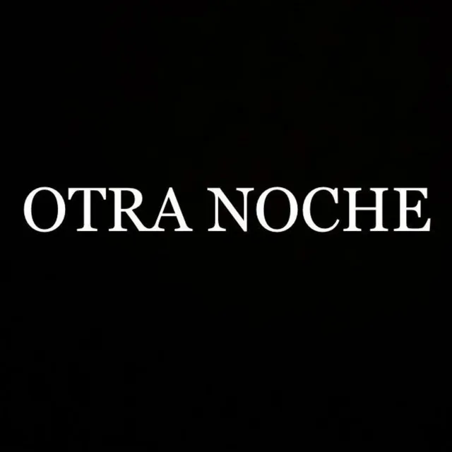 Otra Noche