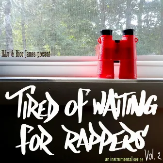 Tired of Waiting for Rappers, Vol. 2 by Illu