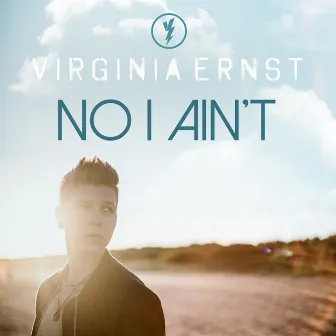 No I Ain't by Virginia Ernst