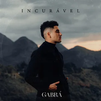 Incurável by Gabrá